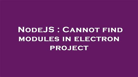 electron require cannot find module.